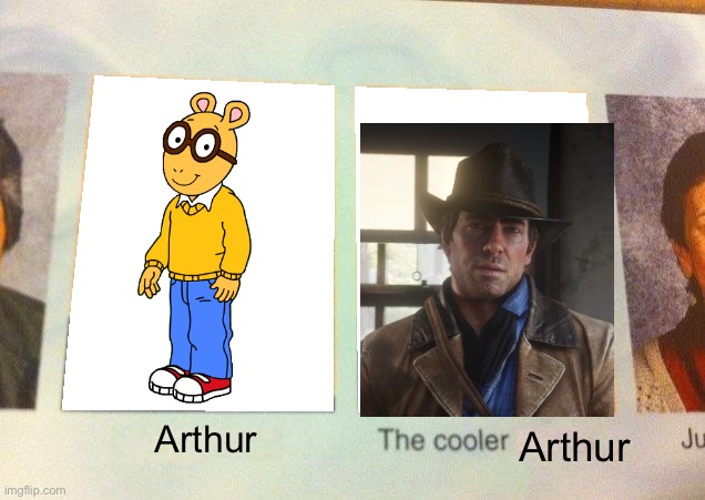 I have nothing against preschool shows but Arthur Morgan is a far better written character | Arthur; Arthur | image tagged in daniel the cooler daniel blank,arthur,arthur morgan,rdr2,pbs kids | made w/ Imgflip meme maker