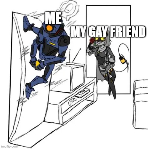I'm straight | ME; MY GAY FRIEND | image tagged in let me out | made w/ Imgflip meme maker