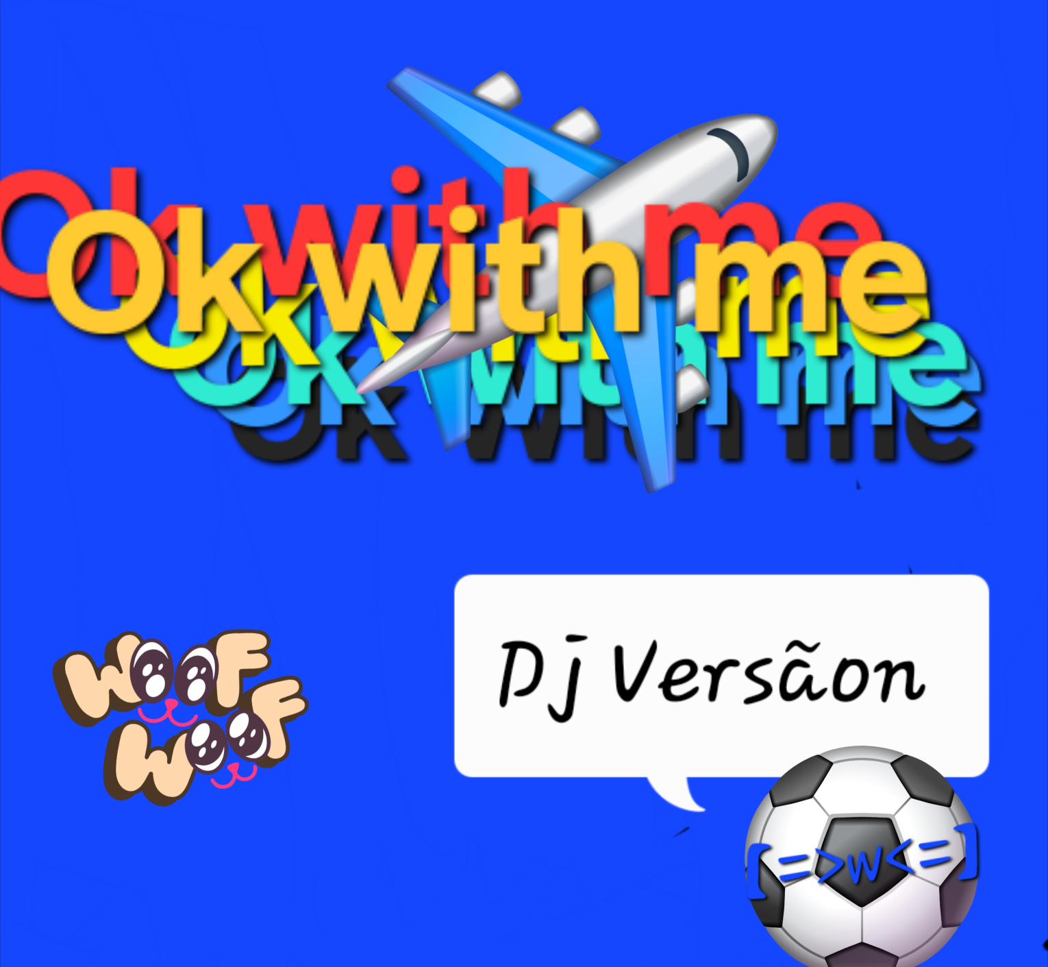High Quality -Dj Versãon-Ok with me Blank Meme Template