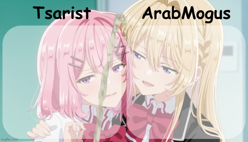 Tsarist and ArabMogus shared temp | image tagged in tsarist and arabmogus shared temp | made w/ Imgflip meme maker