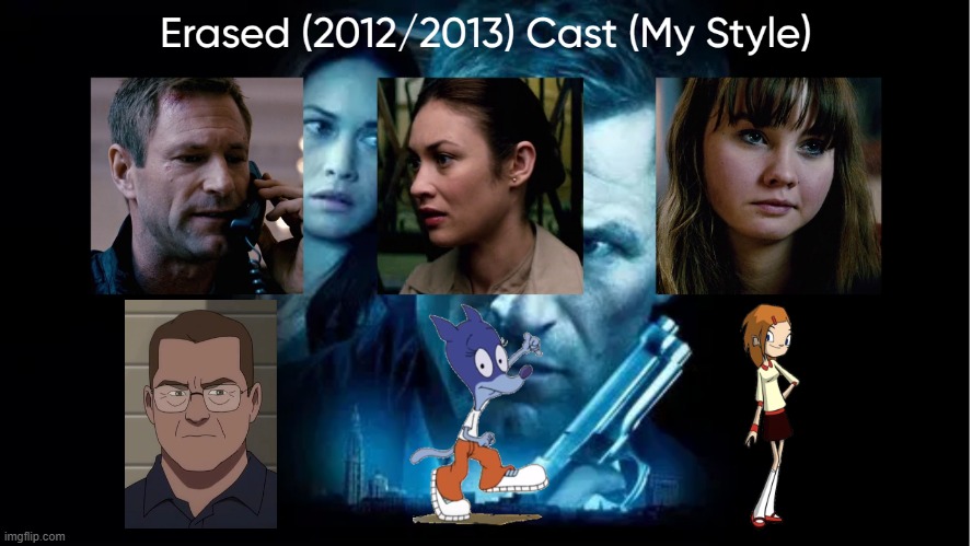 Erased (2012/2013) Cast (My Style) | image tagged in erased 2012/2013 cast my style,meme,memes,spoof cast,erased,characters | made w/ Imgflip meme maker