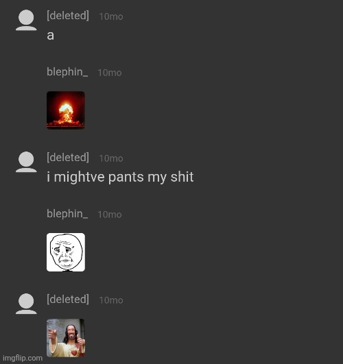 i believe this was the last time i ever interacted with jane/titan. bout the most randomest shit but eh at least it's something. | made w/ Imgflip meme maker