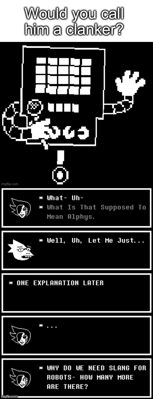 MTT and Alphys React To Your Memes (mettaton is disappointed, to say the least.) | made w/ Imgflip meme maker