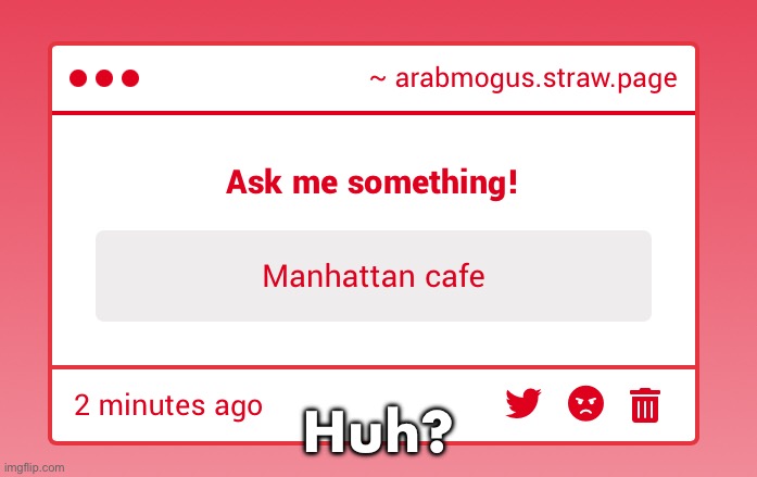 Huh? | made w/ Imgflip meme maker