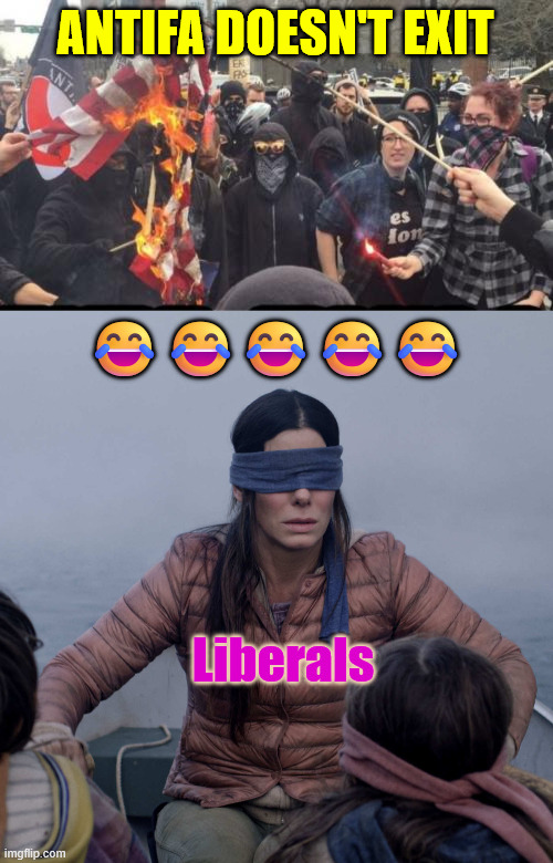 It doesn't exist... sure... LOL | ANTIFA DOESN'T EXIT; 😂😂😂😂😂; Liberals | image tagged in antifa democrat leftist terrorist,memes,if they repeat the lie,it still doesn't come true | made w/ Imgflip meme maker