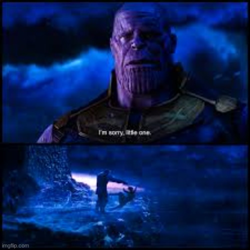 I’m sorry little one | image tagged in i m sorry little one | made w/ Imgflip meme maker