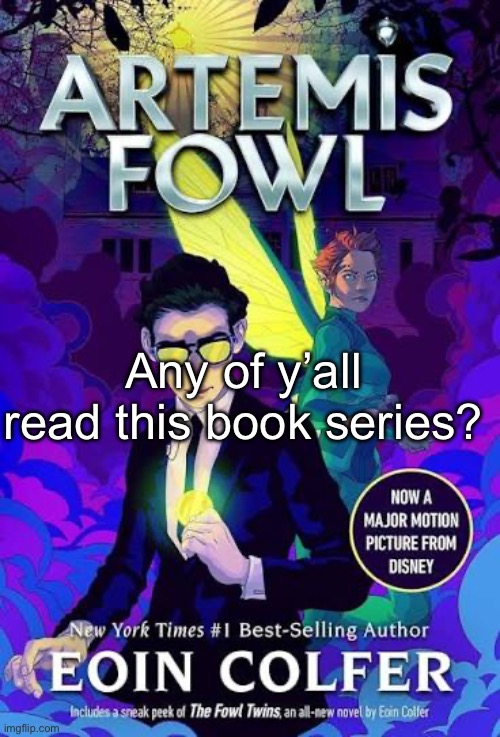 Movie was lame but the books are fire | Any of y’all read this book series? | made w/ Imgflip meme maker