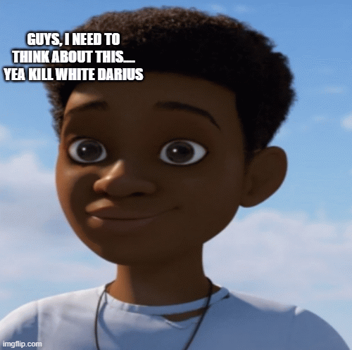 Shut up I am diein | GUYS, I NEED TO THINK ABOUT THIS.... YEA KILL WHITE DARIUS | image tagged in gifs,dinosaur | made w/ Imgflip images-to-gif maker