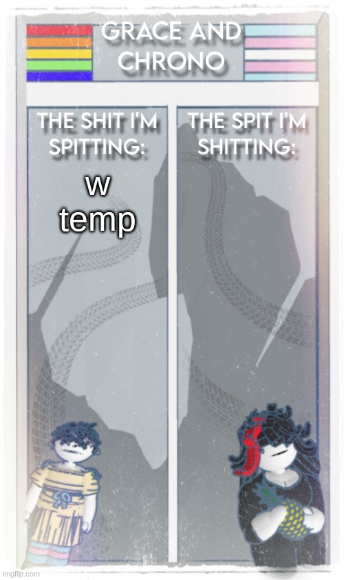 Grace And Chrono Announcement Temp | w temp | image tagged in grace and chrono announcement temp | made w/ Imgflip meme maker