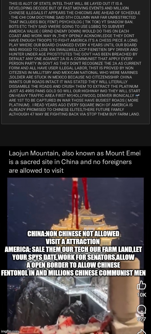 Readers highgest : United States of communist,there are no political party only patriot and *ussy | CHINA:NON CHINESE NOT ALLOWED VISIT A ATTRACTION 
AMERICA: SALE THEM OUR TECH OUR FARM LAND,LET YOUR SPYS DATE,WORK FOR SENATORS,ALLOW A OPEN BORDER TO ALLOW CHINESE FENTONOL IN AND MILLIONS CHINESE COMMUNIST MEN | image tagged in chicom,chinese,ccp | made w/ Imgflip meme maker