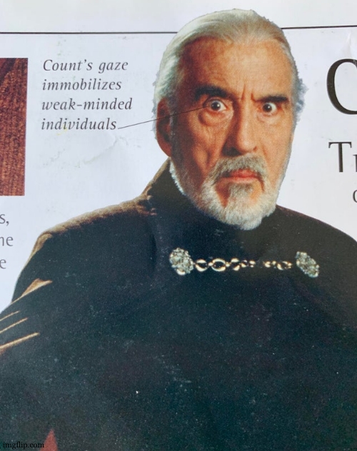 dooku gaze | image tagged in dooku gaze | made w/ Imgflip meme maker