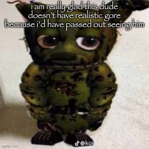 spig tap | i am really glad this dude doesn’t have realistic gore because i’d have passed out seeing him | image tagged in spig tap | made w/ Imgflip meme maker