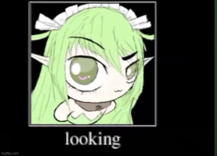 image tagged in memes,shitpost,black souls,greenie | made w/ Imgflip meme maker