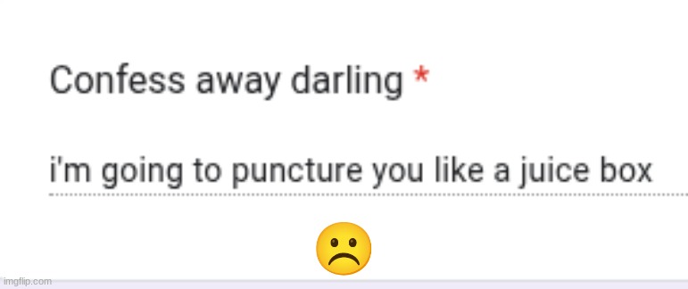 ☹ | made w/ Imgflip meme maker