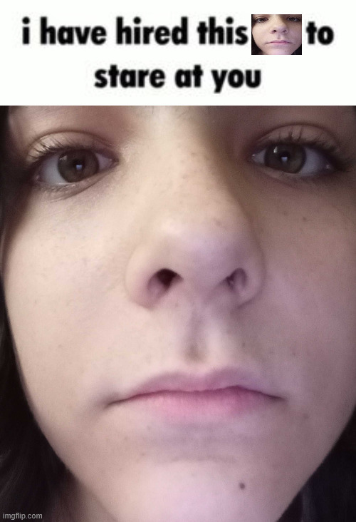 i only look good when the camera is far too close lmao | made w/ Imgflip meme maker