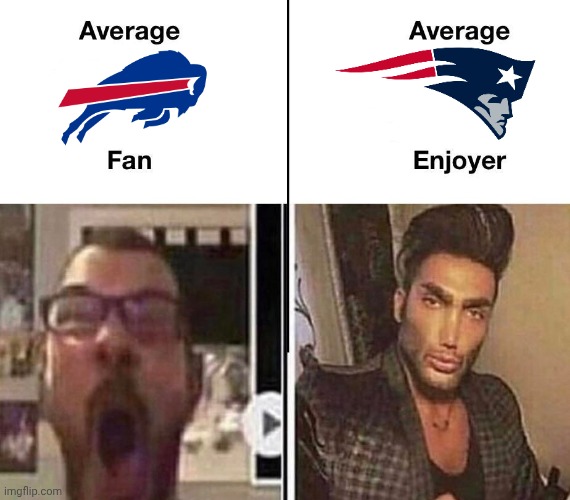 Average Buffalo Bills Fan vs Average New England Patriots Enjoyer | image tagged in average fan vs average enjoyer,new england patriots,buffalo bill,nfl | made w/ Imgflip meme maker