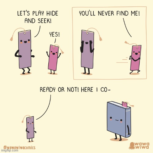 image tagged in bookmark,bookmarks,hide and seek,book,hiding,oof | made w/ Imgflip meme maker