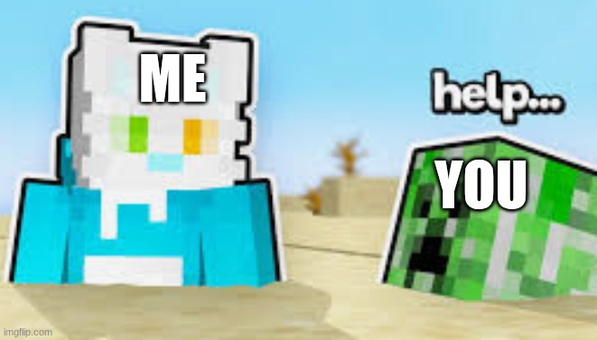 samd | ME; YOU | image tagged in samd | made w/ Imgflip meme maker