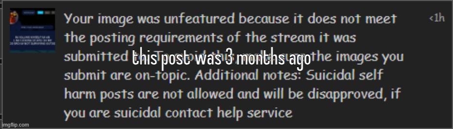 someone probably farming mod stats | this post was 3 months ago | made w/ Imgflip meme maker