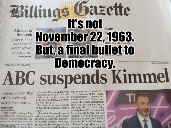 For nearly two decades, alone, I've battled "American" Communists - Can you hear me now? | It's not
November 22, 1963.
But, a final bullet to
Democracy. | image tagged in prince | made w/ Imgflip meme maker