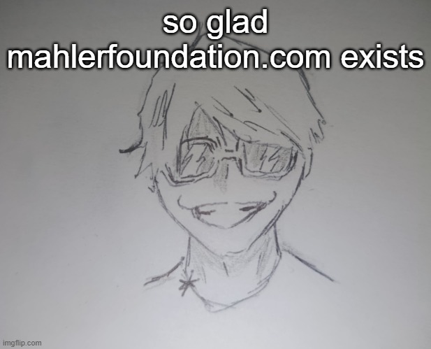 so dedicated | so glad mahlerfoundation.com exists | image tagged in brett yang thanks skul | made w/ Imgflip meme maker