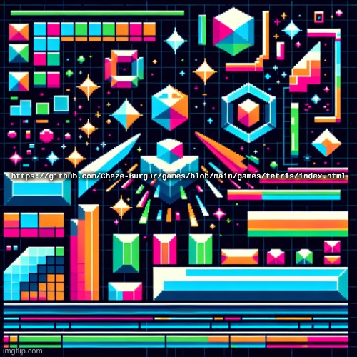 Tetris plug | https://github.com/Cheze-Burgur/games/blob/main/games/tetris/index.html | image tagged in cheze cool ahh temp | made w/ Imgflip meme maker