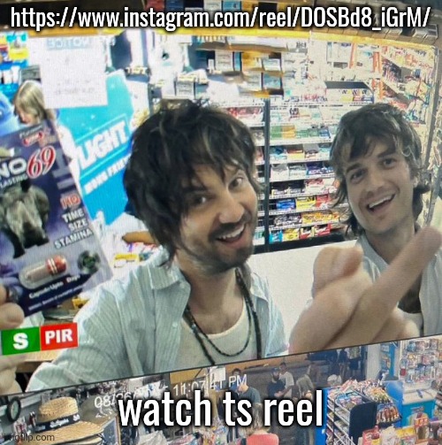 Kevin Parker and Joe Keery | https://www.instagram.com/reel/DOSBd8_iGrM/; watch ts reel | image tagged in kevin parker and joe keery | made w/ Imgflip meme maker