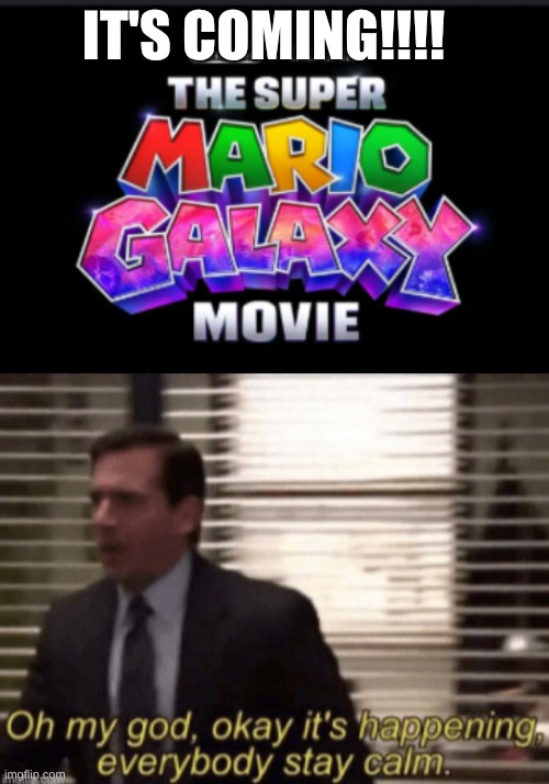 IT'S COMING!!!! | made w/ Imgflip meme maker