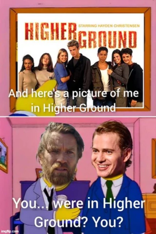 He Once Had the Higher Ground | image tagged in star wars,anakin skywalker,obi wan kenobi | made w/ Imgflip meme maker
