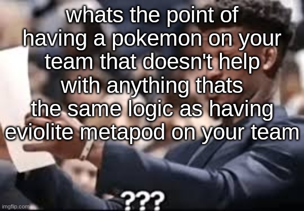 jimmy butler reading | whats the point of having a pokemon on your team that doesn't help with anything thats the same logic as having eviolite metapod on your team | image tagged in jimmy butler reading | made w/ Imgflip meme maker