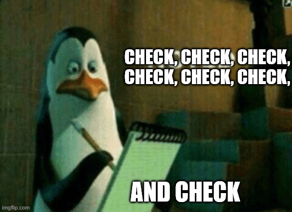 Noted | CHECK, CHECK, CHECK, CHECK, CHECK, CHECK, AND CHECK | image tagged in noted | made w/ Imgflip meme maker