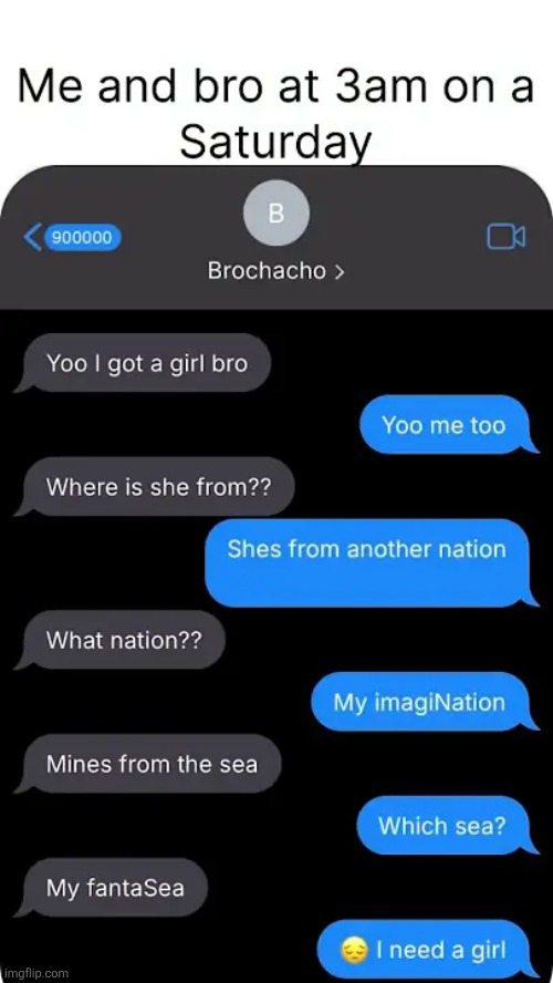 me too, bud. me too | made w/ Imgflip meme maker