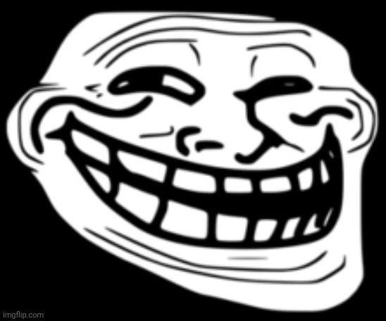 troll face | image tagged in troll face | made w/ Imgflip meme maker