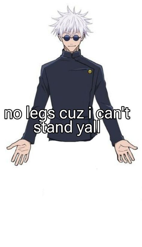 no legs cuz i cant stand yall Blank Meme Template