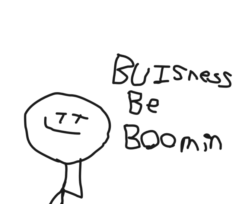 Buisness Be Boomin Blank Meme Template