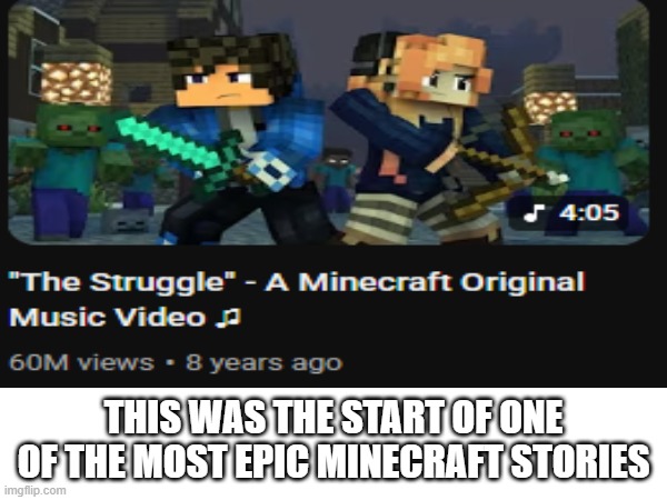 If you remember this, then you deserve a veterans discount. | THIS WAS THE START OF ONE OF THE MOST EPIC MINECRAFT STORIES | image tagged in minecraft,epic,story | made w/ Imgflip meme maker