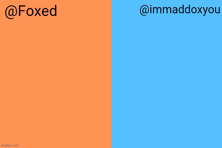 foxed and maddox colors shared temp Blank Meme Template