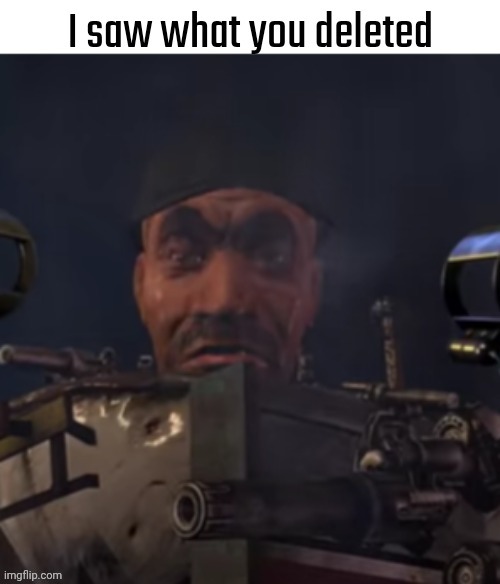 @iamboner | image tagged in i saw what you deleted | made w/ Imgflip meme maker