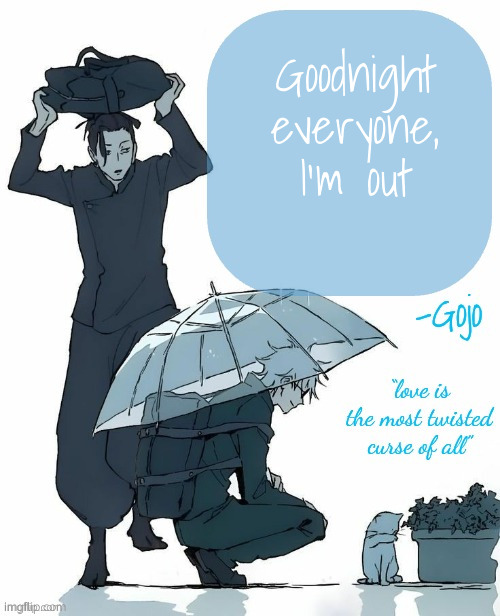 Moonshade's announcement template V1 | Goodnight everyone, I'm out | image tagged in moonshade's announcement template v1 | made w/ Imgflip meme maker