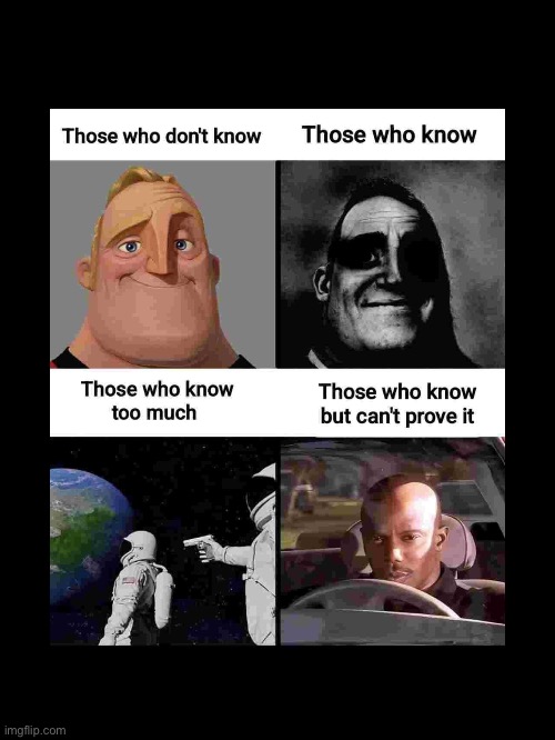 All four | image tagged in memes,those who know | made w/ Imgflip meme maker