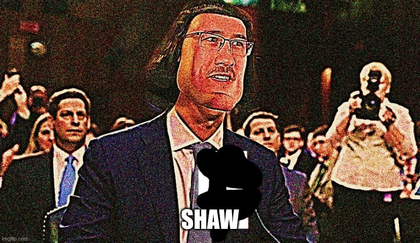Lord Farquaad E | SHAW | image tagged in lord farquaad e | made w/ Imgflip meme maker
