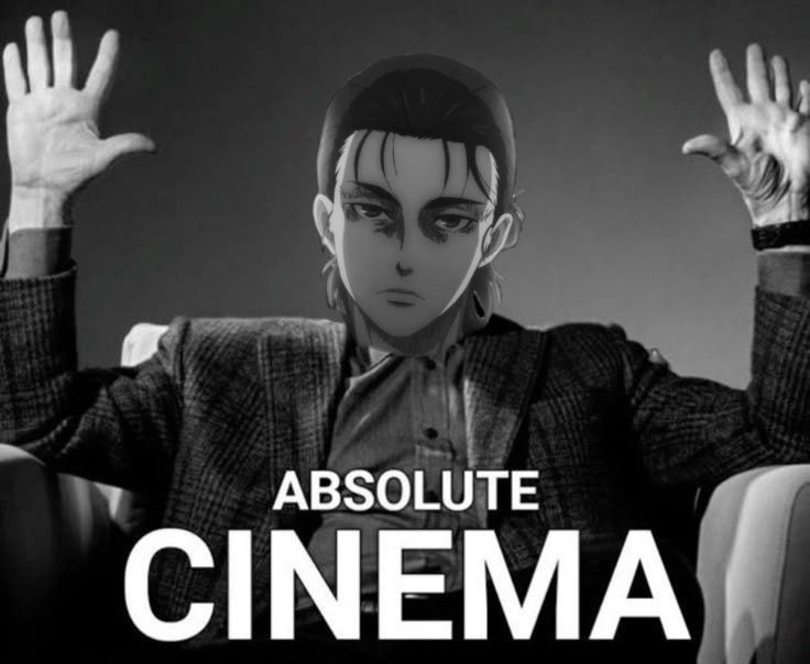 Eren Absolute cinema Blank Meme Template