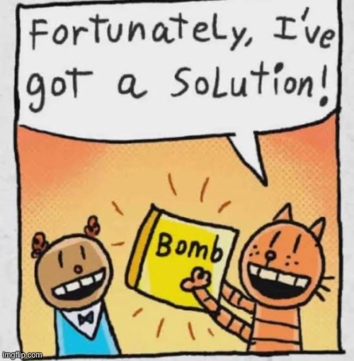 New temp | image tagged in fortunately i ve got the solution | made w/ Imgflip meme maker