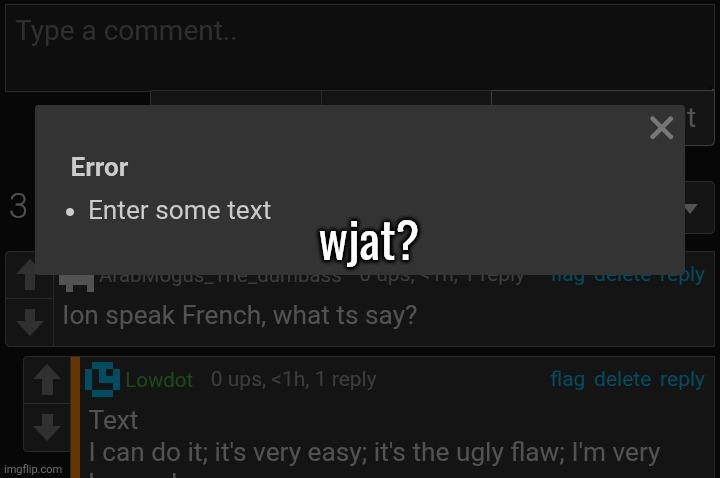 how a | wjat? | made w/ Imgflip meme maker