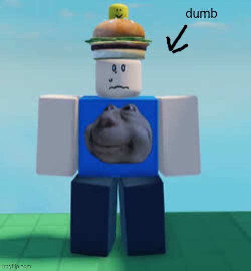 007n7 | dumb | image tagged in 007n7 | made w/ Imgflip meme maker