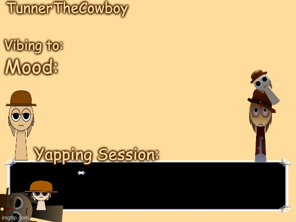 High Quality TunnerTheCowboy Temp Blank Meme Template