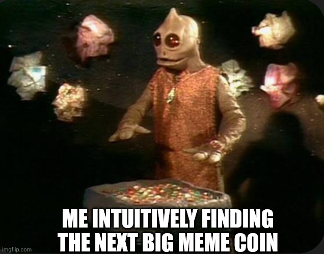 Pamp coin | ME INTUITIVELY FINDING THE NEXT BIG MEME COIN | image tagged in enikx | made w/ Imgflip meme maker
