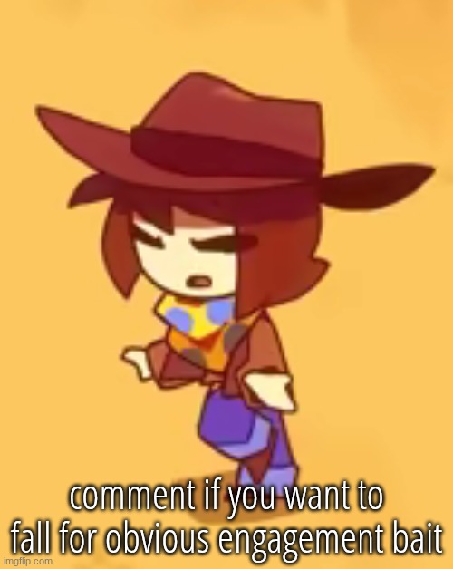 engagement bait | comment if you want to fall for obvious engagement bait | image tagged in engagement bait | made w/ Imgflip meme maker