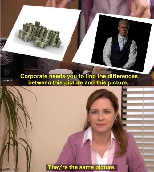 They're The Same Picture Meme | image tagged in memes,they're the same picture | made w/ Imgflip meme maker