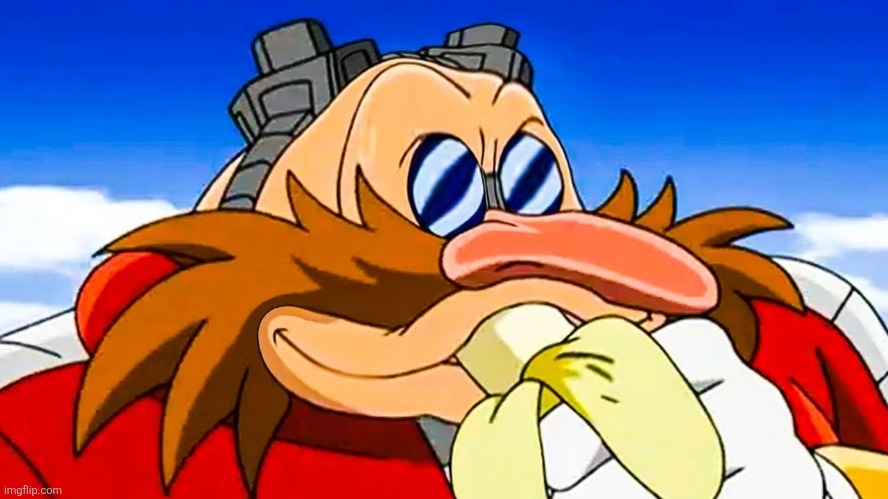 Eggman eating a banana.mp3 | image tagged in eggman,sonic,banana | made w/ Imgflip meme maker
